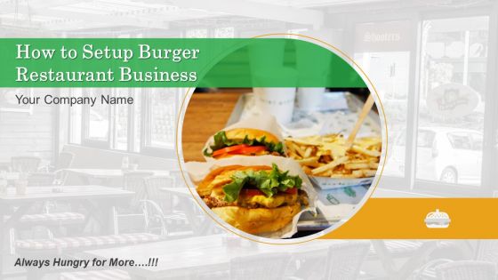 How to setup burger restaurant business powerpoint presentation slides