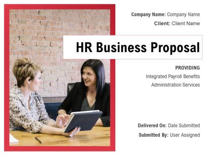 Hr business proposal powerpoint presentation slides