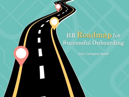 HR Roadmap For Successful Onboarding Powerpoint Presentation Slides