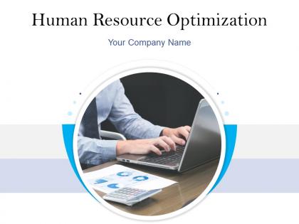 Human Resource Optimization Powerpoint Presentation Slides