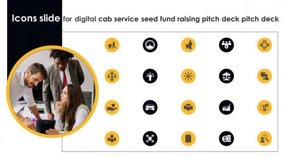 Icons Slide For Digital Cab Service Seed Fund Raising Pitch Deck