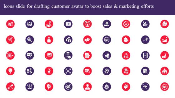 Icons Slide For Drafting Customer Avatar To Boost Sales And Marketing Efforts MKT SS V