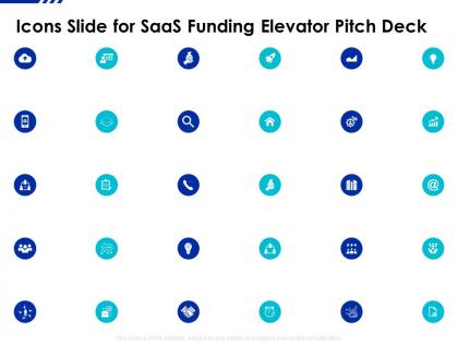 Icons slide for saas funding elevator pitch deck ppt outline slides