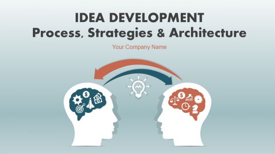 Idea development process strategies and architecture powerpoint presentation slides