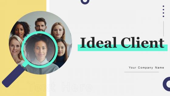 Ideal Client Powerpoint PPT Template Bundles