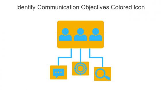 Identify Communication Objectives Colored Icon In Powerpoint Pptx Png And Editable Eps Format