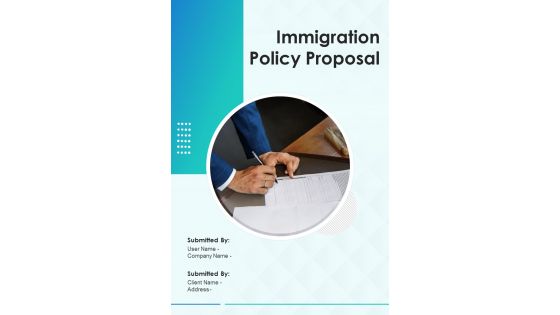 Immigration Policy Proposal Sample Document Report Doc Pdf Ppt