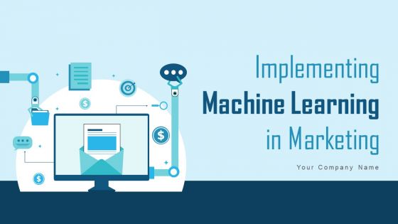 Implementing Machine Learning In Marketing Powerpoint Presentation Slides ML CD