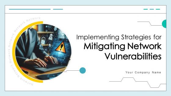 Implementing Strategies For Mitigating Network Vulnerabilities Cybersecurity CD