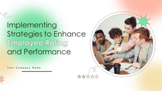 Implementing Strategies To Enhance Employee Rating And Performance Strategy CD