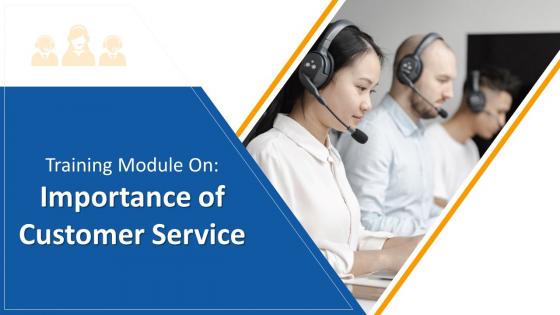 Importance of Customer Service Training Module on Customer Service Edu Ppt