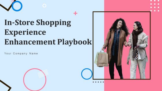 In Store Shopping Experience Enhancement Playbook Powerpoint Presentation Slides