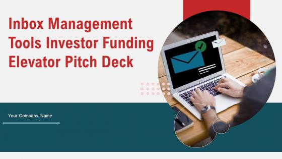 Inbox Management Tools Investor Funding Elevator Pitch Deck Ppt Template