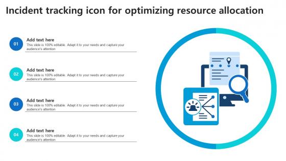 Incident Tracking Icon For Optimizing Resource Allocation