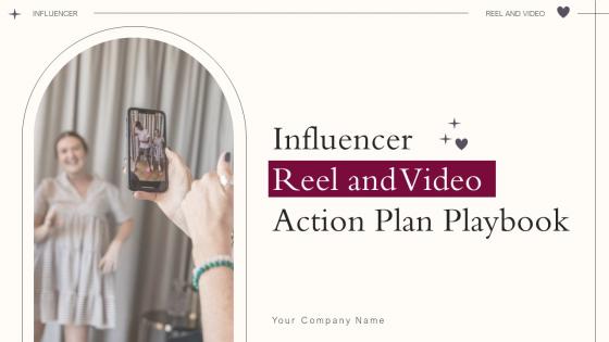 Influencer Reel And Video Action Plan Playbook Powerpoint Presentation Slides