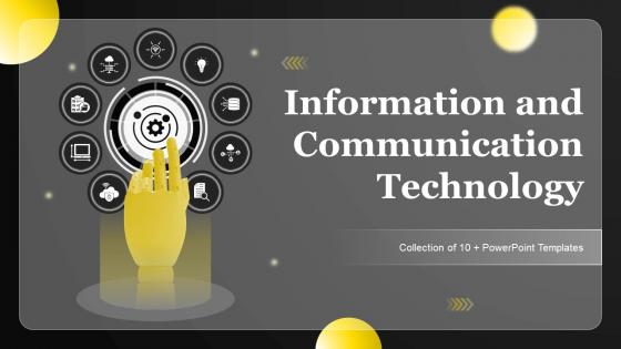 Information And Communication Technology Powerpoint Ppt Template Bundles