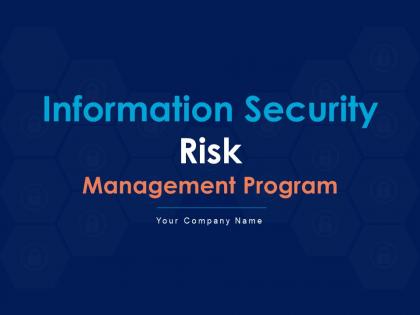 Information security risk management program powerpoint presentation slides