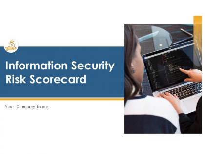 Information security risk scorecard powerpoint presentation slides