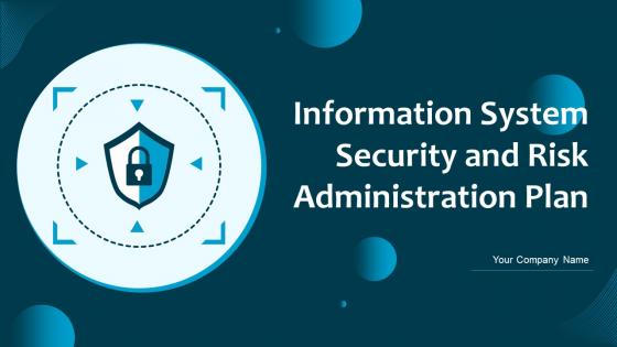 Information System Security And Risk Administration Plan Powerpoint Presentation Slides