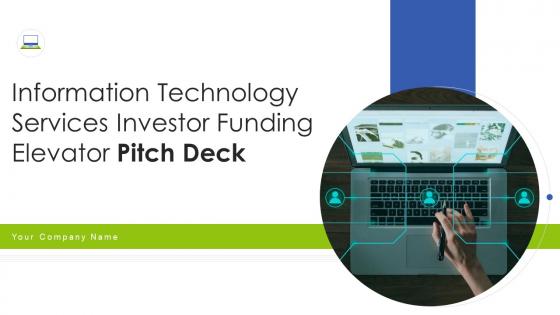 Information technology services investor funding elevator pitch deck ppt template