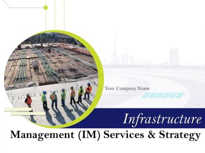 Infrastructure management im services and strategy powerpoint presentation slides