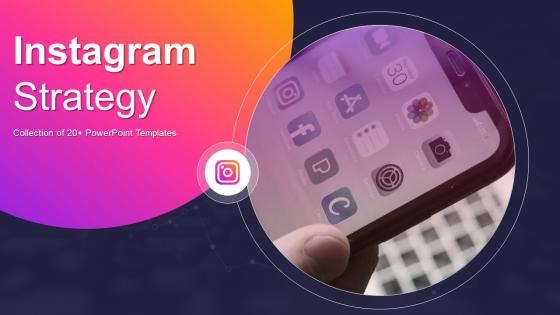 Instagram Strategy PowerPoint PPT Template Bundles