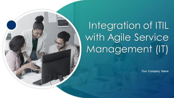 Integration Of ITIL With Agile Service Management IT Powerpoint Presentation Slides