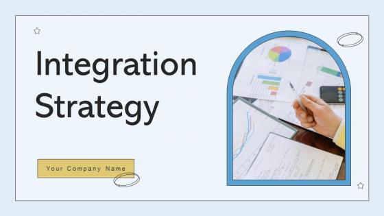 Integration Strategy Powerpoint Ppt Template Bundles