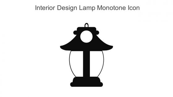 Interior Design Lamp Monotone Icon In Powerpoint Pptx Png And Editable Eps Format