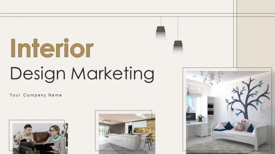 Interior Design Marketing Powerpoint Ppt Template Bundles