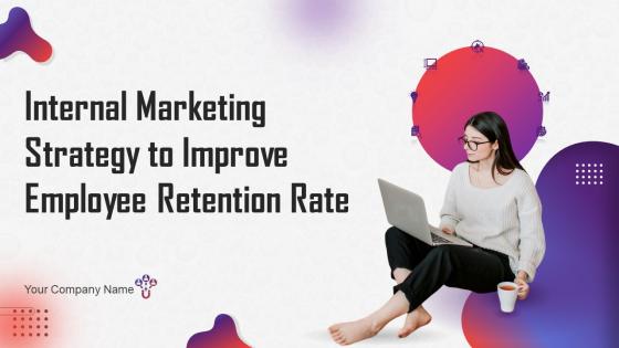 Internal Marketing Strategy To Improve Employee Retention Rate MKT CD V