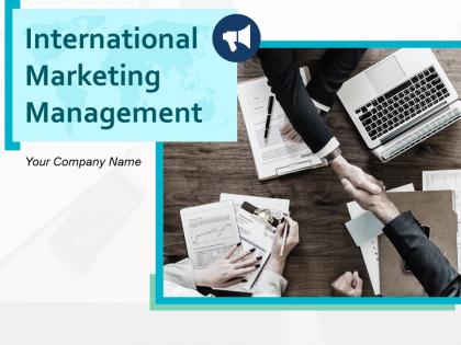 International Marketing Management Powerpoint Presentation Slides