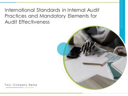 International standards in internal audit practices and mandatory elements for audit effectiveness complete deck