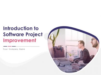 Introduction to software project improvement powerpoint presentation slides