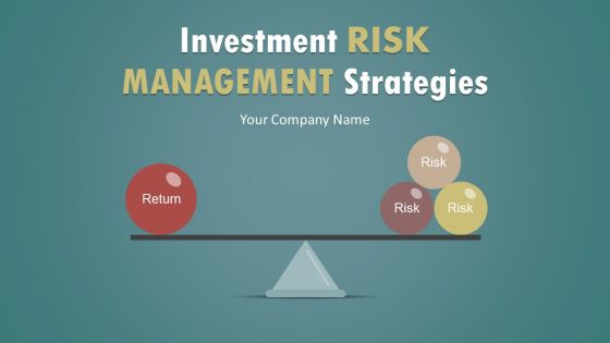 Investment risk management strategies powerpoint presentation slides