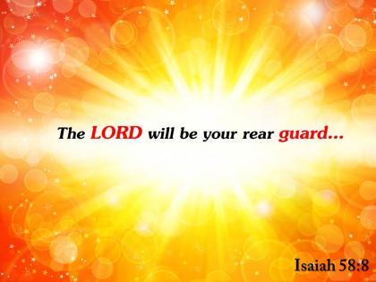 Isaiah 58 8 the lord will be your powerpoint church sermon