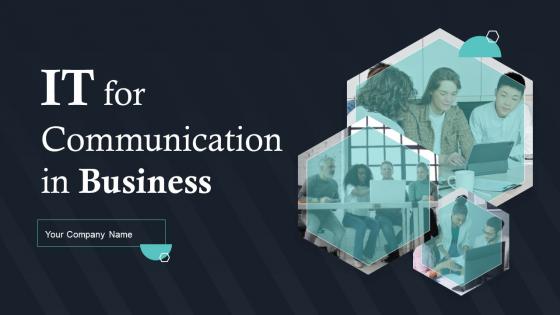 IT For Communication In Business Powerpoint Presentation Slides