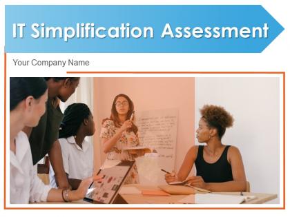 IT Simplification Assessment Strategy Alignment Business Roadmap Evaluating