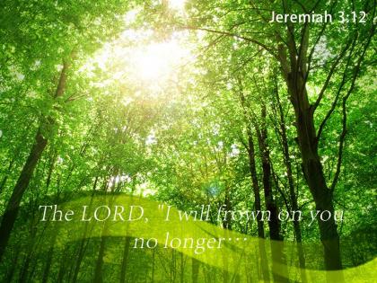 Jeremiah 3 12 the lord i will frown powerpoint church sermon