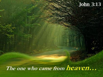 John 3 13 the one who came from heaven powerpoint church sermon