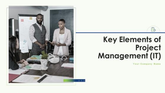 Key elements of project management it powerpoint presentation slides