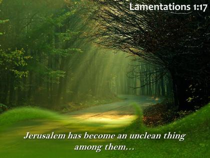 Lamentations 1 17 jerusalem has become an unclean powerpoint church sermon