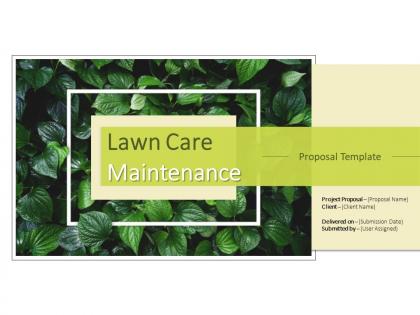 Lawn care maintenance proposal powerpoint presentation slides