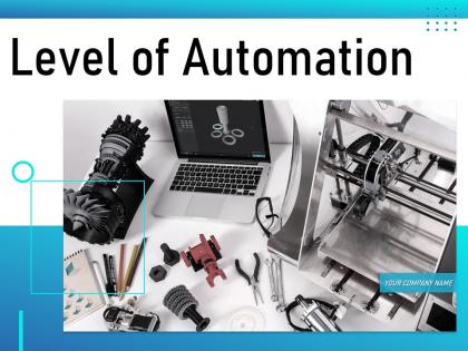 Level of automation powerpoint presentation slides