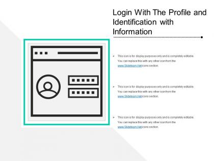 Login with the profile and identification with information