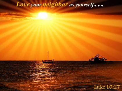 Luke 10 27 love your neighbor as yourself powerpoint church sermon