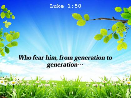 Luke 1 50 who fear him from generation powerpoint church sermon