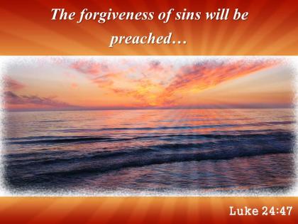 Luke 24 47 the forgiveness of sins powerpoint church sermon