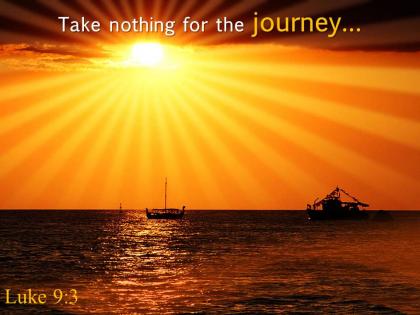 Luke 9 3 take nothing for the journey powerpoint church sermon