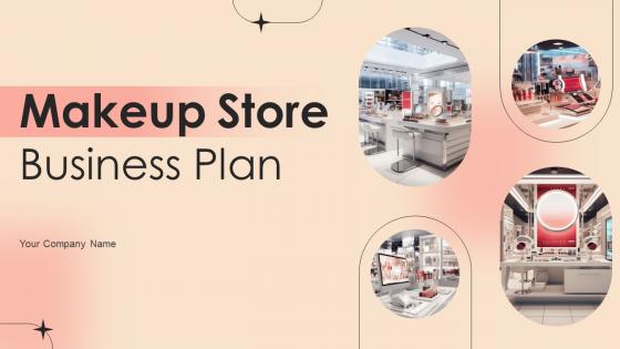 Makeup Store Business Plan Powerpoint Presentation Slides BP